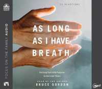As Long as I Have Breath : Serving God with Purpose in the Later Years