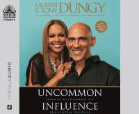 Uncommon Influence : Saying Yes to a Purposeful Life