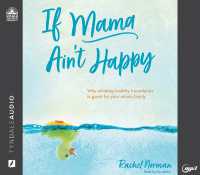 If Mama Ain't Happy : Why Minding Healthy Boundaries Is Good for Your Whole Family