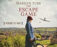 The Escape Game : Volume 9 (Heroines of Wwii)