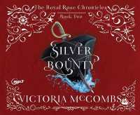 Silver Bounty : Volume 2 (The Royal Rose Chronicles)