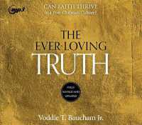 Ever-Loving Truth : Can Faith Survive in a Post-Christian Culture