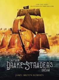 Captain Drake Strader's Dream : The Civil War One Hundred Sixty-Three Years Later