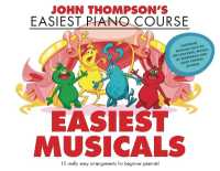 John Thompson's Easiest Musicals : John Thompson's Easiest Piano Course
