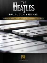 The Beatles - Bells/Glockenspiel : 60 Favorite Hits from the Beatles, Arranged for Bells