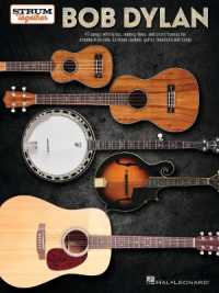 Bob Dylan - Strum Together : Lyrics, Melody Lines, and Chord Frames for Standard Uke, Baritone Uke, Guitar, Mandolin, and Banjo