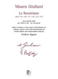 Le Rossiniane Op. 120, 121, 122, 123, 124 for Solo Guitar Critical Edition and Notes for the Interpretation of Frederic Zigante
