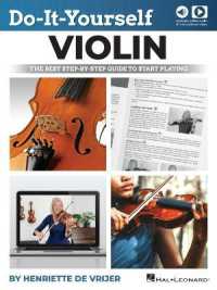 Do-It-Yourself Violin : The Best Step-by-Step Guide to Start Playing