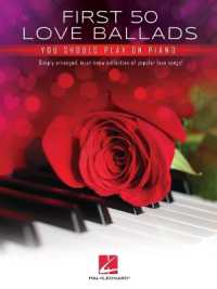 First 50 Love Ballads : You Should Play on Piano