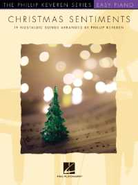 Christmas Sentiments : 19 Nostalgic Songs Arranged by Phillip Keveren