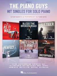 The Piano Guys Hit Singles for Piano Solo : 12 Fun Favorites as Performed by the Piano Guys!