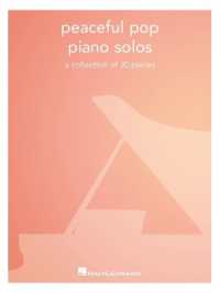 Peaceful Pop Piano Solos : A Collection of 30 Pieces