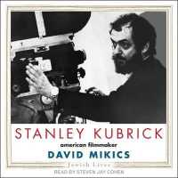 Stanley Kubrick : American Filmmaker (Jewish Lives) （MP3 UNA）