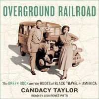 Overground Railroad (8-Volume Set) : The Green Book and the Roots of Black Travel in America （Unabridged）