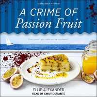 A Crime of Passion Fruit (Bakeshop Mystery) （MP3 UNA）