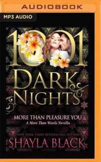 More than Pleasure You : A More than Words Novella (1001 Dark Nights)