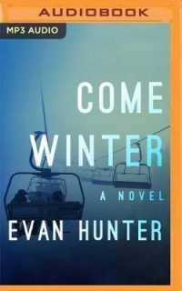 Come Winter : A Novel