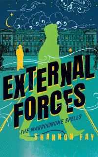 External Forces (The Marrowbone Spells)