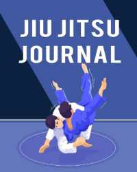 Jiu Jitsu Journal: Wonderful Jiu Jitsu Journal For Men And Women. Ideal Jiu Jitsu Books For Brazilian Jiu Jitsu. Get This Jiu Jitsu Book