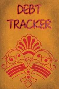 Debt Tracker : Debt Payoff Tracker Logbook Journal Planner Notebook