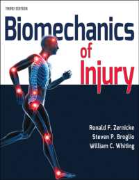 負傷のバイオメカニクス（第３版）<br>Biomechanics of Injury （3RD）