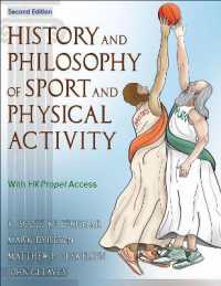 スポーツと身体運動の歴史と哲学（第２版）<br>History and Philosophy of Sport and Physical Activity （2ND）