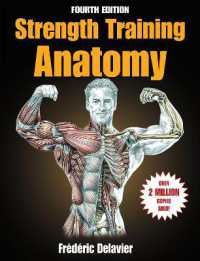筋力トレーニングの解剖学（第４版）<br>Strength Training Anatomy （4TH）