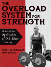 The Overload System for Strength : A Modern Application of Old-School Training