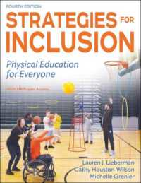包摂のための戦略：すべての人のための体育（第４版）<br>Strategies for Inclusion : Physical Education for Everyone （4TH）