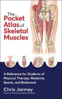 The Pocket Atlas of Skeletal Muscles : A Reference for Students of Physical Therapy, Medicine, Sports, and Bodywork