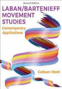Laban/Bartenieff Movement Studies : Contemporary Applications （2ND）