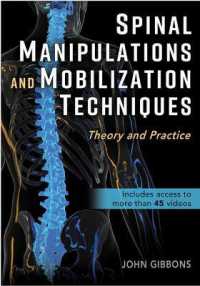 Spinal Manipulations and Mobilization Techniques : Theory and Practice