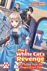 White Cat's Revenge as Plotted from the Dragon King's Lap: Volume 1 -- Paperback / softback
