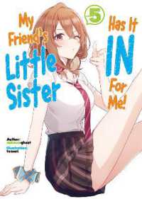 My Friend's Little Sister Has It in for Me! Volume 5 (My Friend's Little Sister Has It in for Me! (Light Novel)) -- Paperback / softback