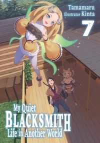 My Quiet Blacksmith Life in Another World: Volume 7 (Light Novel) (Zzzzzz)