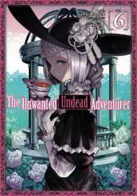 Unwanted Undead Adventurer (Manga): Volume 6 -- Paperback / softback