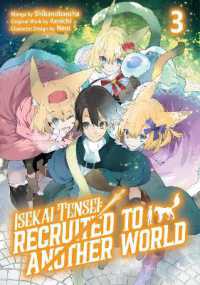 Isekai Tensei: Recruited to Another World: Volume 3 (Manga)