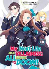 My Next Life as a Villainess: All Routes Lead to Doom! Volume 10 (My Next Life as a Villainess: All Routes Lead to Doom! (Light Novel)) -- Paperback /