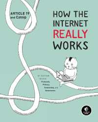How the Internet Really Works : An Illustrated Guide to Protocols, Privacy, Censorship, and Governance