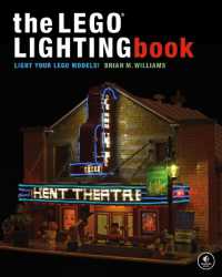 The Lego Lighting Book : Light Your LEGO Models!
