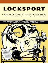 Locksport : A Hackers Guide to Lockpicking, Impressioning, and Safe Cracking