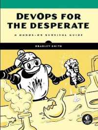 Devops for the Desperate : A Hands-On Survival Guide