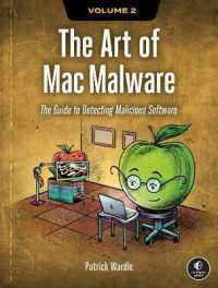 The Art of Mac Malware, Volume 2 : Detecting Malicious Software