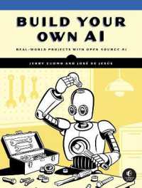 Build Your Own AI : Real World Projects with Open Source AI