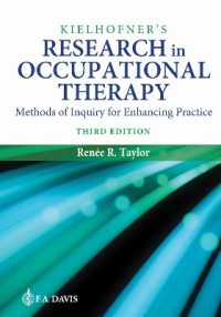Kielhofner's Research in Occupational Therapy : Methods of Inquiry for Enhancing Practice （3RD）