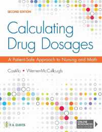 Calculating Drug Dosages : A Patient-Safe Approach to Nursing and Math （2ND）