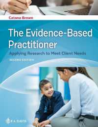 The Evidence-Based Practitioner : Applying Research to Meet Client Needs （2ND）