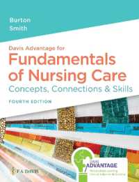 Davis Advantage for Fundamentals of Nursing Care : Concepts, Connections & Skills （4TH）