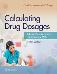 Calculating Drug Dosages : A Patient-Safe Approach to Nursing and Math （3RD）