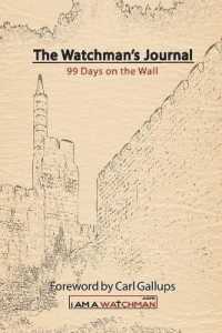 The Watchman's Journal 99 Days on the Wall